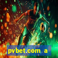 pvbet.com a plataforma de jogos de cassino